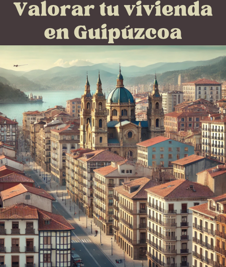 Por cuánto puedes vender tu casa. Valora online tu vivienda para ponerla en venta en Guipúzcoa